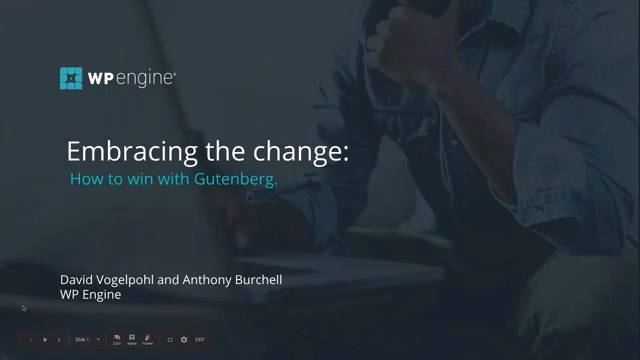 Webinar – Embracing the change: How to win with Gutenberg