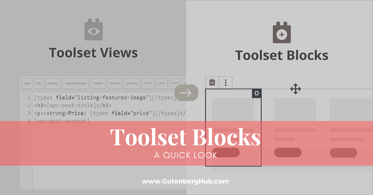 Toolset commits to Gutenberg with the launch of Toolset Blocks