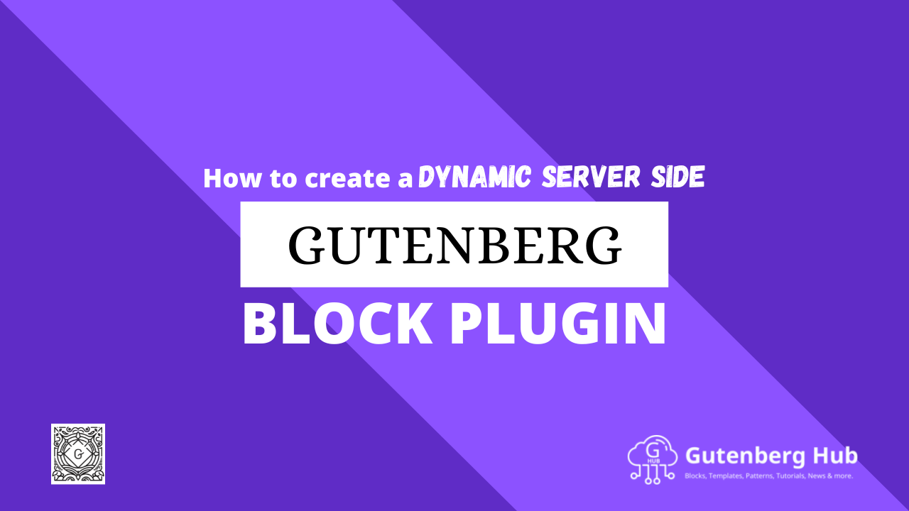 How to create dynamic server-side WordPress Gutenberg block