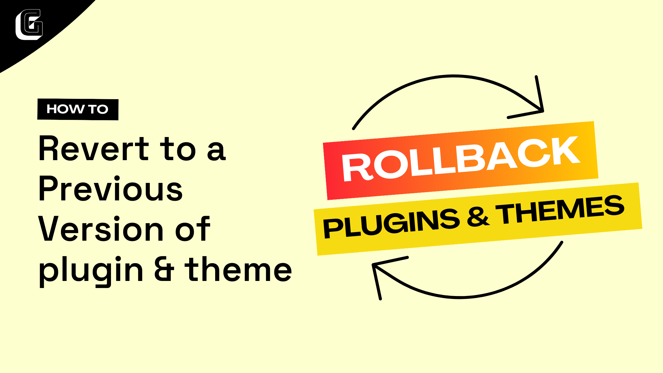 How to Rollback WordPress Plugins and Themes to Previous Versions